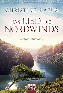 Das Lied des Nordwinds: Norwegenroman von Kabus, Christine | Buch | Zustand akzeptabel