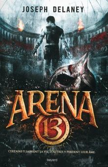 Arena 13. Vol. 1