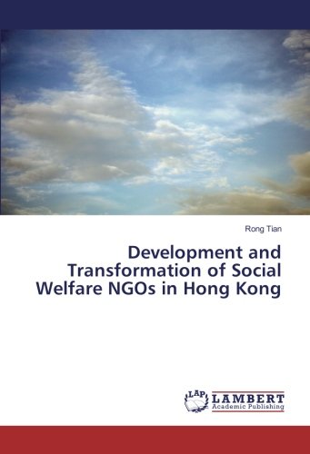 Development and Transformation of Social Welfare NGOs in Hong Kong