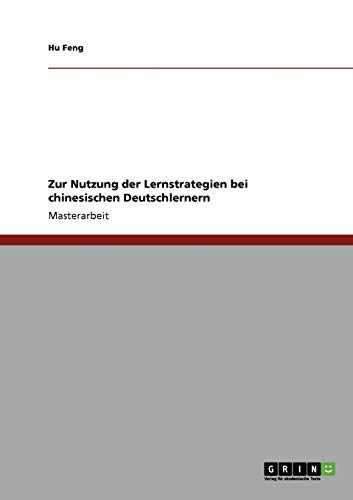 Zur Nutzung der Lernstrategien bei chinesischen Deutschlernern