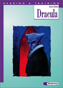 Reading and Training. A set of graded readers: Dracula: by Bram Stoker, text adaptation, notes and activities by Kenneth Brodey: 5./6. Lernjahr