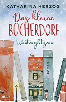 Das kleine Bücherdorf: Winterglitzern (Das schottische Bücherdorf, Band 1)