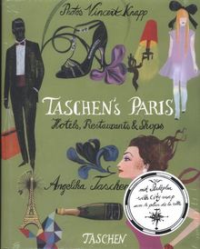 Taschen's Paris : hotels, restaurants & shops