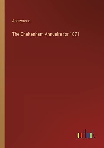 The Cheltenham Annuaire for 1871