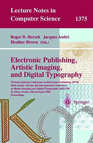 Electronic Publishing, Artistic Imaging, and Digital Typography: 7th International Conference on Electronic Publishing, EP'98 Held Jointly with the ... 3, 1998 (Lecture Notes in Computer Science)
