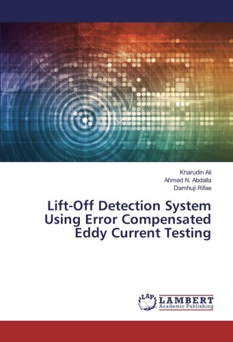 Lift-Off Detection System Using Error Compensated Eddy Current Testing