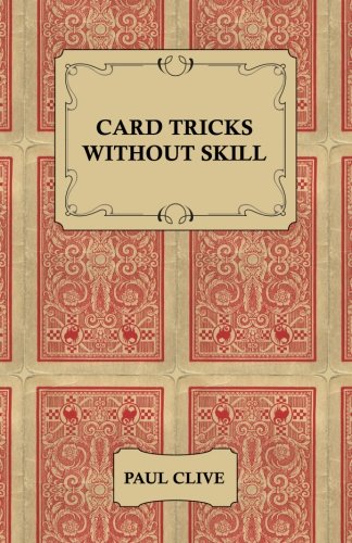 Card Tricks Without Skill