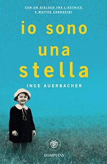 Io sono una stella: La vera storia di speranza e sopravvivenza di una bambina della Shoah - Con un dialogo tra l'autrice e Matteo Corradini (Tascabili varia)