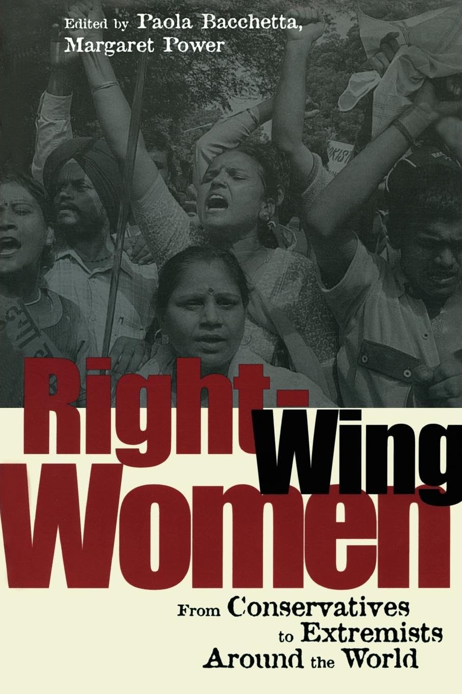 Right-Wing Women: From Conservatives to Extremists Around the World