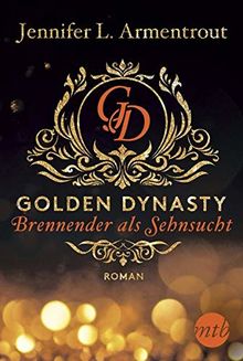 Golden Dynasty - Brennender als Sehnsucht (de-Vincent-Saga)