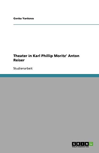 Theater in Karl Phillip Moritz' Anton Reiser