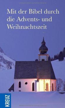 Mit der Bibel durch die Advents- und Weihnachtszeit