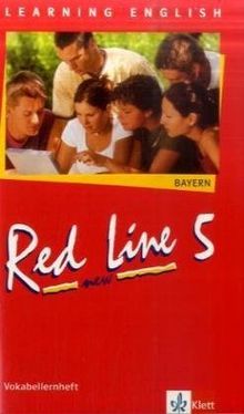 Red Line New - Bayern: Red Line New. Vokabellernenheft 5. Bayern
