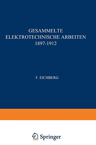 Gesammelte Elektrotechnische Arbeiten 1897–1912