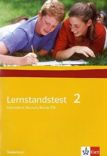 Lernstandstest. Arbeitsheft Deutsch: Lernstandsheft 2 Realschule. Arbeitsheft Deutsch: Klasse 7/8: BD 2