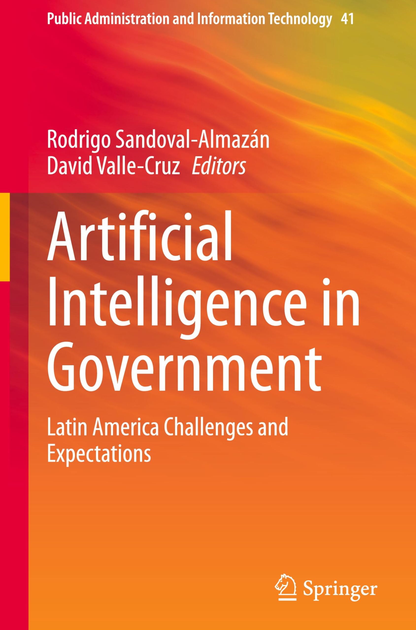 Artificial Intelligence in Government: Latin America Challenges and Expectations (Public Administration and Information Technology, 41, Band 41)