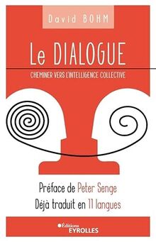 Le dialogue : cheminer vers l'intelligence collective