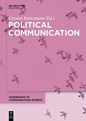 Political Communication (Handbooks of Communication Science [HoCS], Band 18)