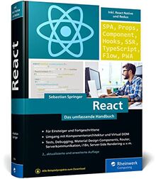 React: Das umfassende Handbuch für moderne Frontend-Entwicklung. Mit vielen Praxisbeispielen – Neue Ausgabe 2023