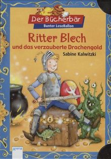 Ritter Blech und das verzauberte Drachengold. Der Bücherbär: Bunter LeseBallon