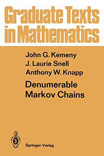 Denumerable Markov Chains: with a chapter of Markov Random Fields by David Griffeath (Graduate Texts in Mathematics, 40, Band 40)