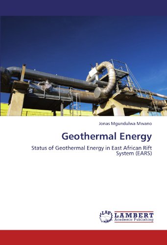 Geothermal Energy: Status of Geothermal Energy in East African Rift System (EARS)