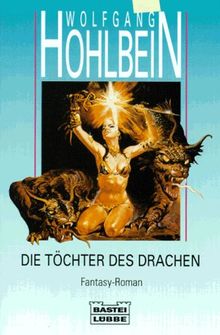 Die Töchter des Drachen. Fantasy- Roman.
