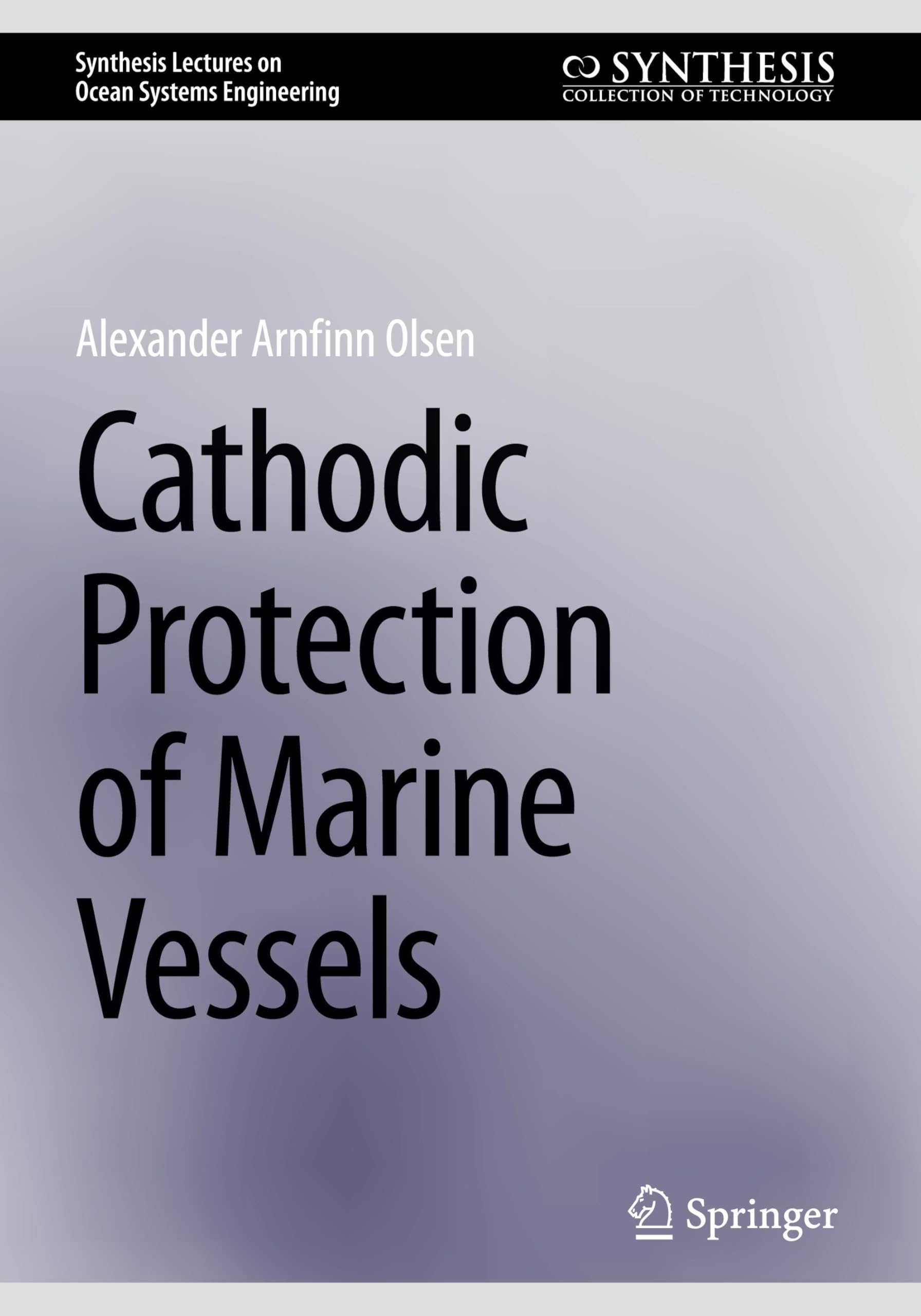 Cathodic Protection of Marine Vessels (Synthesis Lectures on Ocean Systems Engineering)