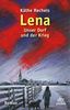 Lena: Unser Dorf und der Krieg Roman