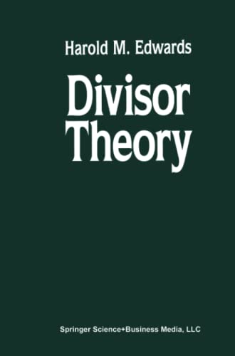 Divisor Theory (Modern Birkhäuser Classics)