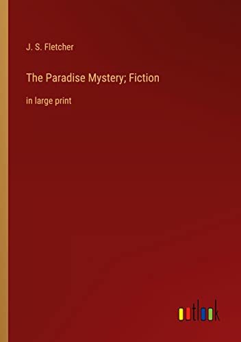 The Paradise Mystery; Fiction: in large print