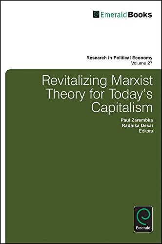 Revitalizing Marxist Theory for Today's Capitalism (Research in Political Economy, 27, Band 27)