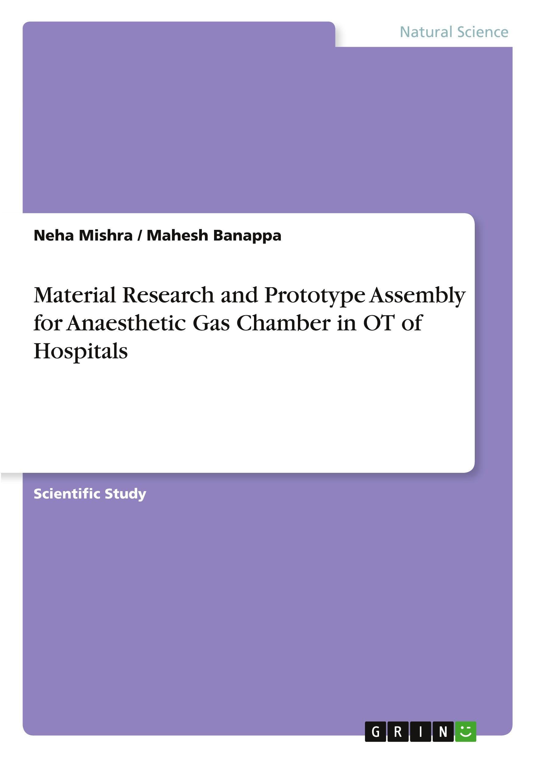 Material Research and Prototype Assembly for Anaesthetic Gas Chamber in OT of Hospitals