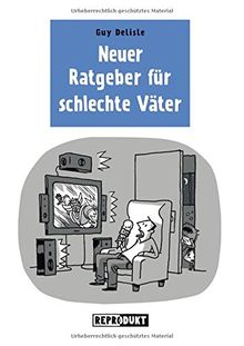 Neuer Ratgeber für schlechte Väter