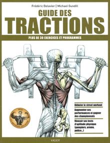 Guide des tractions : plus de 30 exercices et programmes