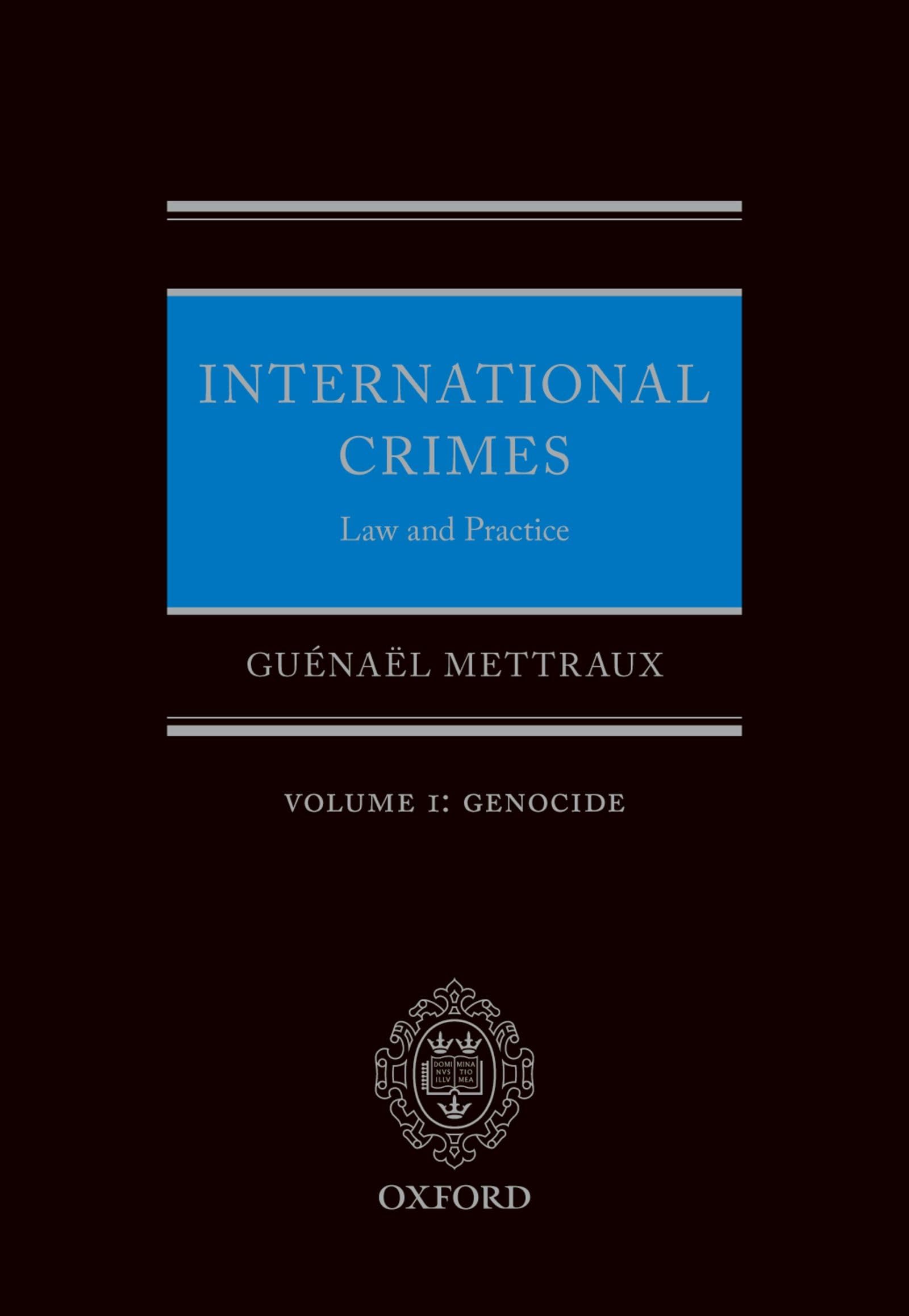 International Crimes Law and Practice Volume I: Genocide