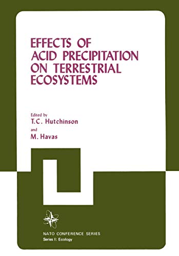 Effects of Acid Precipitation on Terrestrial Ecosystems (Nato Conference Series, 4, Band 4)