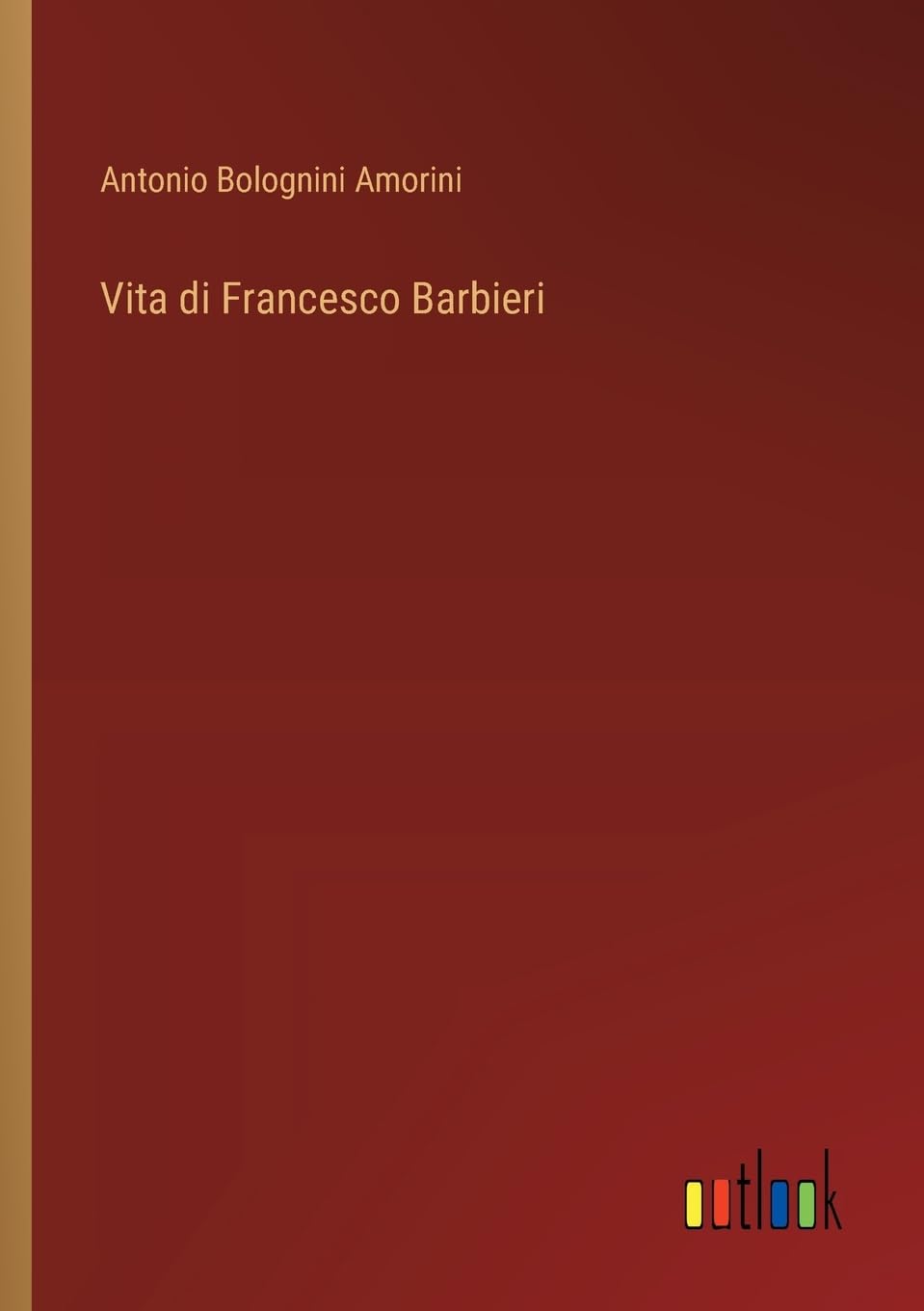 Vita di Francesco Barbieri
