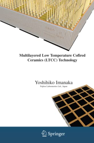 Multilayered Low Temperature Cofired Ceramics (LTCC) Technology
