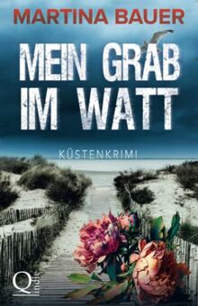 Mein Grab im Watt: Küstenkrimi (Melissa Dietrich, Band 1)