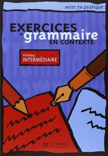 Exercices de grammaire en contexte, niveau intermédiaire