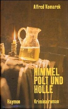 Himmel, Polt und Hölle