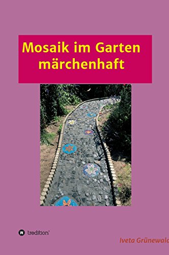 Mosaik im Garten märchenhaft