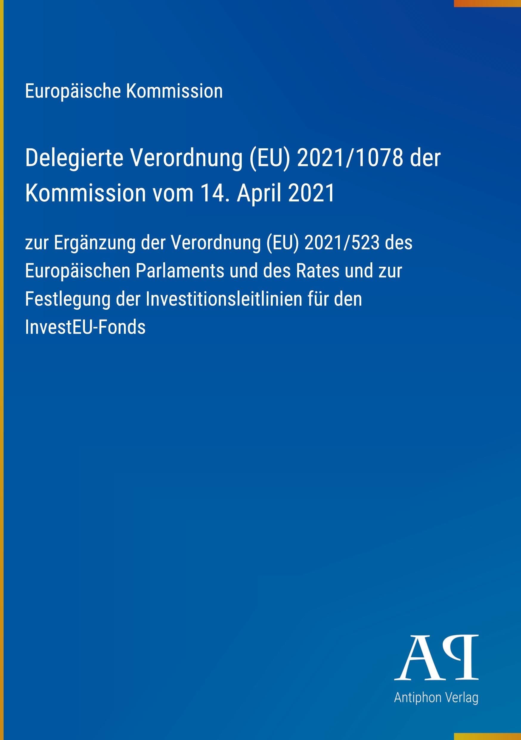 Delegierte Verordnung (EU) 2021/1078 der Kommission vom 14. April 2021
