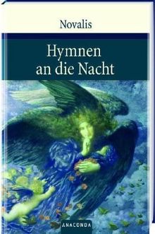 Hymnen an die Nacht. Hymnen, Lieder und andere Gedichte