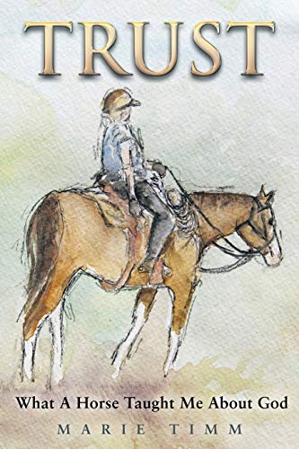 Trust: What A Horse Taught Me About God