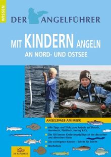 Angelführer "Mit Kindern angeln an Nord- und Ostsee": Angelspaß am Meer