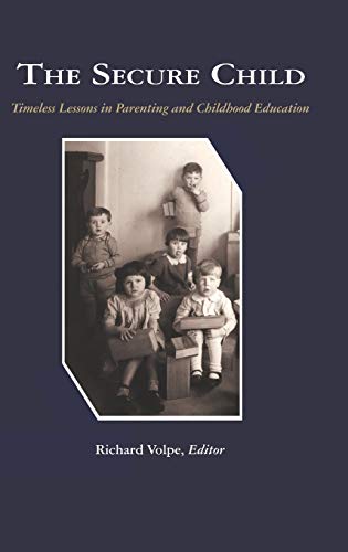 The Secure Child: Timeless Lessons in Parenting (Hc)