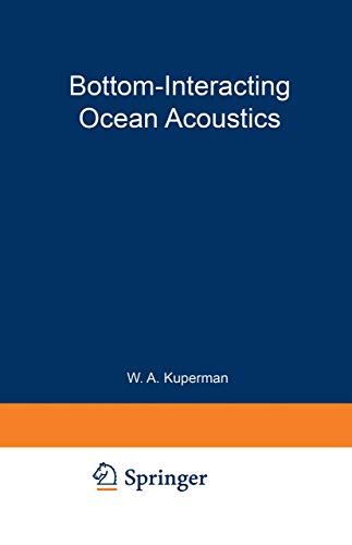 Bottom-Interacting Ocean Acoustics (Nato Conference Series) (Nato Conference Series, 5, Band 5)