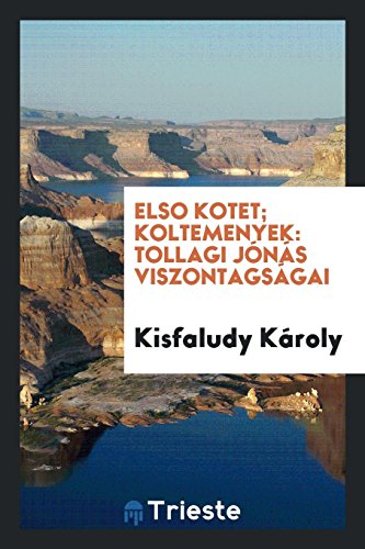 Elso kotet; koltemenyek: Tollagi Jónás viszontagságai